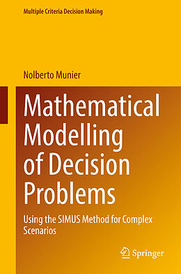 Fester Einband Mathematical Modelling of Decision Problems von Nolberto Munier