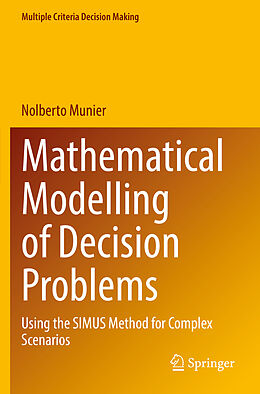 Kartonierter Einband Mathematical Modelling of Decision Problems von Nolberto Munier