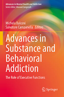 Kartonierter Einband Advances in Substance and Behavioral Addiction von 