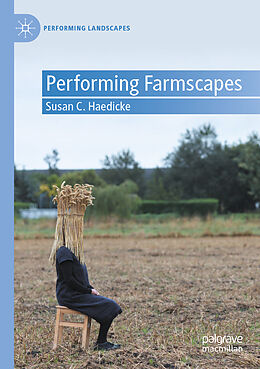 Couverture cartonnée Performing Farmscapes de Susan C. Haedicke