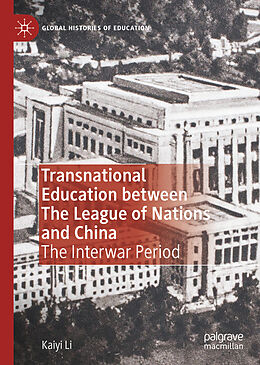 Livre Relié Transnational Education between The League of Nations and China de Kaiyi Li
