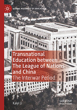 Couverture cartonnée Transnational Education between The League of Nations and China de Kaiyi Li