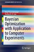 E-Book (pdf) Bayesian Optimization with Application to Computer Experiments von Tony Pourmohamad, Herbert K. H. Lee