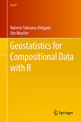 eBook (pdf) Geostatistics for Compositional Data with R de Raimon Tolosana-Delgado, Ute Mueller