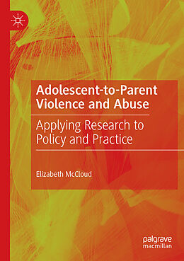 Couverture cartonnée Adolescent-to-Parent Violence and Abuse de Elizabeth McCloud