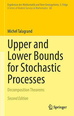 Livre Relié Upper and Lower Bounds for Stochastic Processes de Michel Talagrand