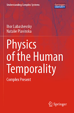 Couverture cartonnée Physics of the Human Temporality de Natalie Plavinska, Ihor Lubashevsky