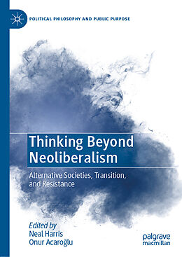 Livre Relié Thinking Beyond Neoliberalism de 