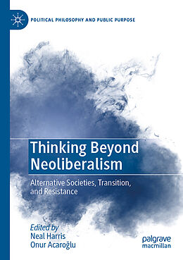 Couverture cartonnée Thinking Beyond Neoliberalism de 