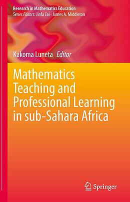 eBook (pdf) Mathematics Teaching and Professional Learning in sub-Sahara Africa de 