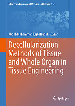 Fester Einband Decellularization Methods of Tissue and Whole Organ in Tissue Engineering von 