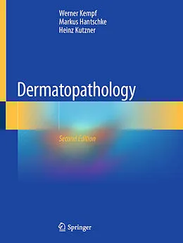 E-Book (epub) Dermatopathology von Werner Kempf, Markus Hantschke, Heinz Kutzner