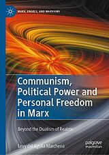 eBook (pdf) Communism, Political Power and Personal Freedom in Marx de Levy del Aguila Marchena