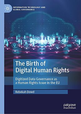 eBook (pdf) The Birth of Digital Human Rights de Rebekah Dowd
