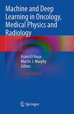 Couverture cartonnée Machine and Deep Learning in Oncology, Medical Physics and Radiology de 