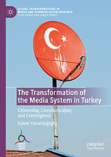 eBook (pdf) The Transformation of the Media System in Turkey de Eylem Yanardagoglu
