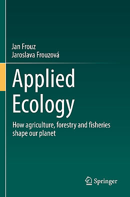 Kartonierter Einband Applied Ecology von Jaroslava Frouzová, Jan Frouz