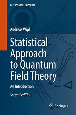 E-Book (pdf) Statistical Approach to Quantum Field Theory von Andreas Wipf