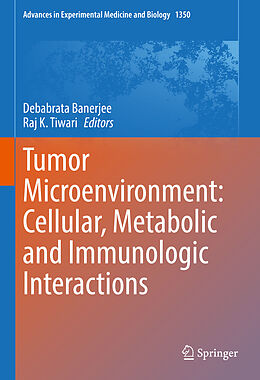 Fester Einband Tumor Microenvironment: Cellular, Metabolic and Immunologic Interactions von 