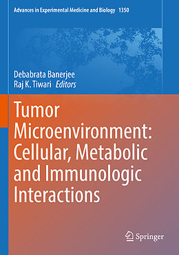 Kartonierter Einband Tumor Microenvironment: Cellular, Metabolic and Immunologic Interactions von 
