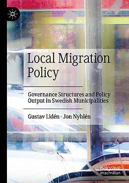 Kartonierter Einband Local Migration Policy von Jon Nyhlén, Gustav Lidén