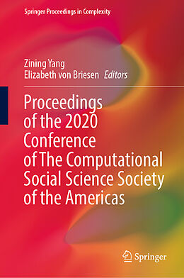 Livre Relié Proceedings of the 2020 Conference of The Computational Social Science Society of the Americas de 