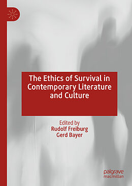 Fester Einband The Ethics of Survival in Contemporary Literature and Culture von 