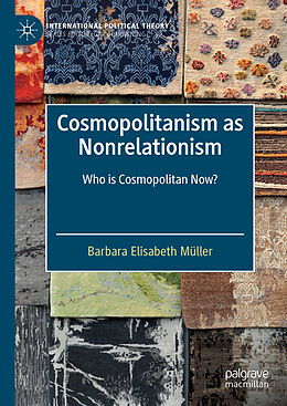 Livre Relié Cosmopolitanism as Nonrelationism de Barbara Elisabeth Müller