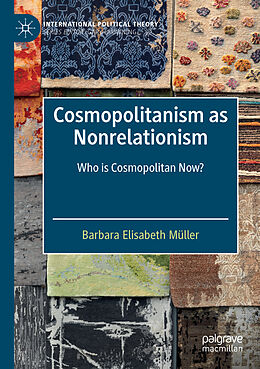 Couverture cartonnée Cosmopolitanism as Nonrelationism de Barbara Elisabeth Müller