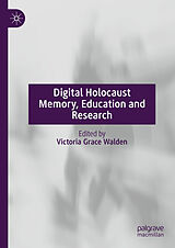 eBook (pdf) Digital Holocaust Memory, Education and Research de 