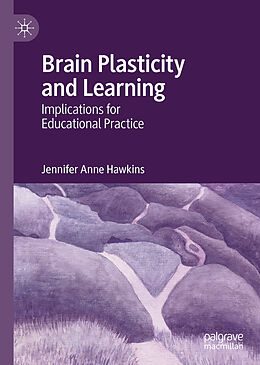 Fester Einband Brain Plasticity and Learning von Jennifer Anne Hawkins
