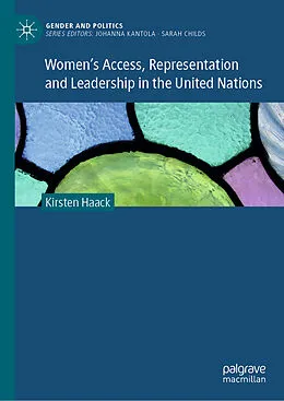 E-Book (pdf) Women's Access, Representation and Leadership in the United Nations von Kirsten Haack