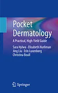E-Book (pdf) Pocket Dermatology von Sara Hylwa, Elisabeth Hurliman, Jing Liu