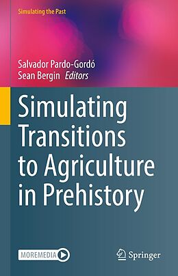 E-Book (pdf) Simulating Transitions to Agriculture in Prehistory von 