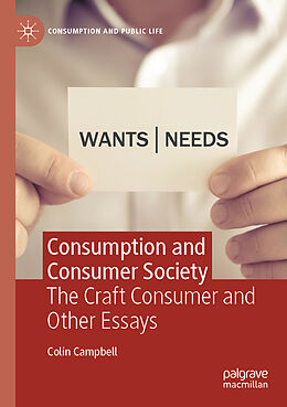 Couverture cartonnée Consumption and Consumer Society de Colin Campbell