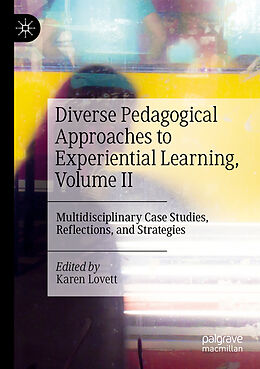 Couverture cartonnée Diverse Pedagogical Approaches to Experiential Learning, Volume II de 