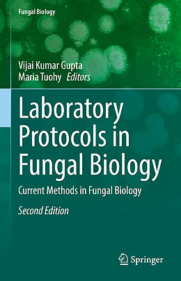 Livre Relié Laboratory Protocols in Fungal Biology de 