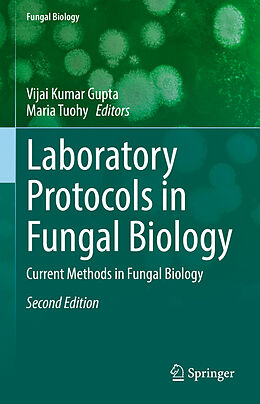E-Book (pdf) Laboratory Protocols in Fungal Biology von 