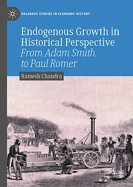E-Book (pdf) Endogenous Growth in Historical Perspective von Ramesh Chandra