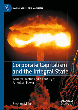 E-Book (pdf) Corporate Capitalism and the Integral State von Stephen Maher