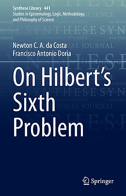 Livre Relié On Hilbert's Sixth Problem de Francisco Antonio Doria, Newton C. A. da Costa