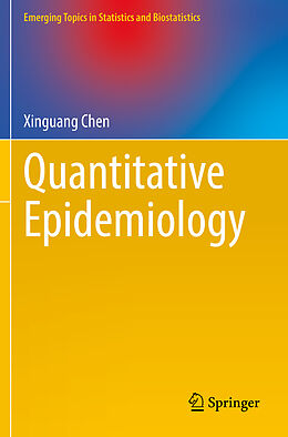 Couverture cartonnée Quantitative Epidemiology de Xinguang Chen