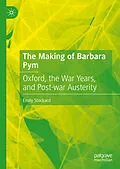 E-Book (pdf) The Making of Barbara Pym von Emily Stockard