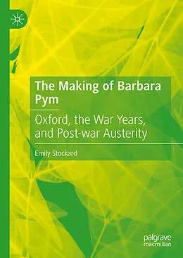 E-Book (pdf) The Making of Barbara Pym von Emily Stockard
