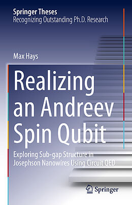 Livre Relié Realizing an Andreev Spin Qubit de Max Hays