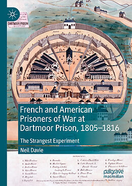 Livre Relié French and American Prisoners of War at Dartmoor Prison, 1805-1816 de Neil Davie