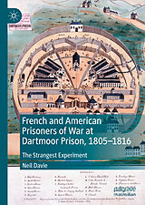 eBook (pdf) French and American Prisoners of War at Dartmoor Prison, 1805-1816 de Neil Davie