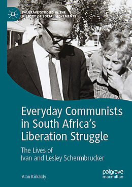 Couverture cartonnée Everyday Communists in South Africa s Liberation Struggle de Alan Kirkaldy