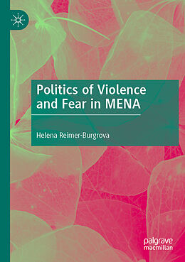 Couverture cartonnée Politics of Violence and Fear in MENA de Helena Reimer-Burgrova