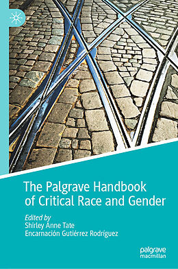 Livre Relié The Palgrave Handbook of Critical Race and Gender de 